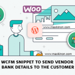 WCFM Snippet Send Vendor Bank Details to the Customer