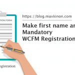 mandatory the first name and last name – WCFM registration