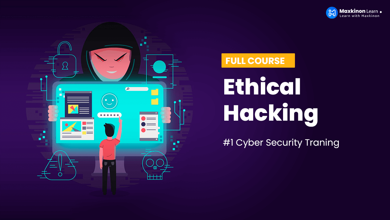 Ethical Hacking Course Maxkinon