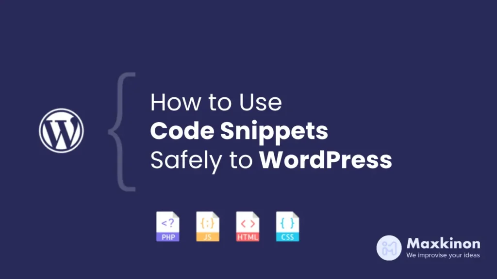 How to Use Code Snippets Safely to WordPress